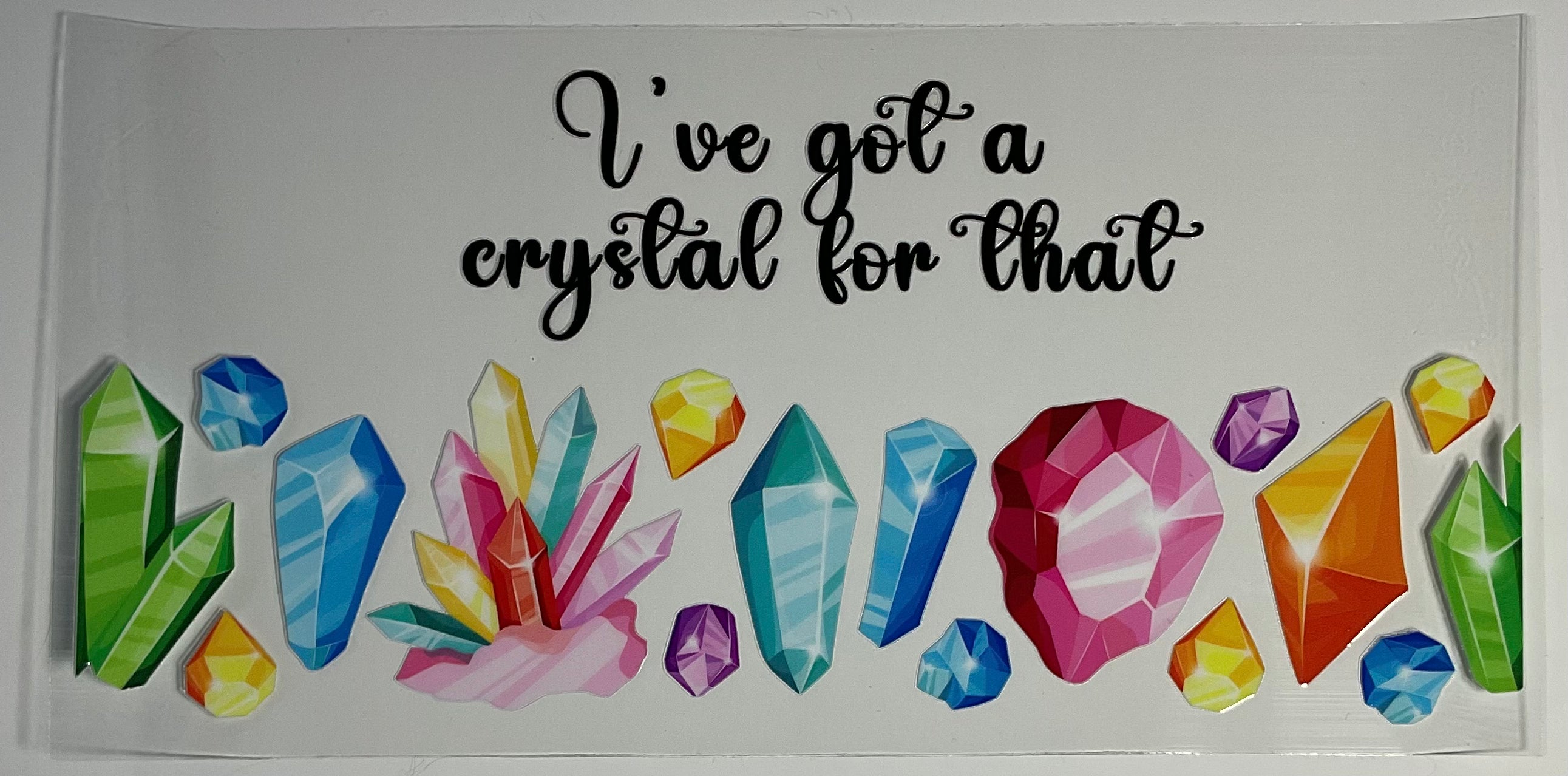 Crystals - "I've got a crystal for that"