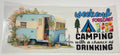 Weekend Forecast: Camping w/ a chance of drinking