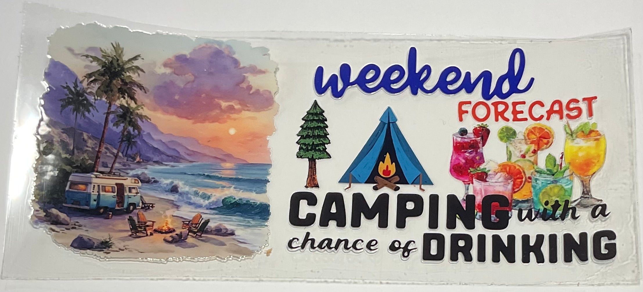 Weekend Forecast: Camping w/ a chance of drinking(Blue)