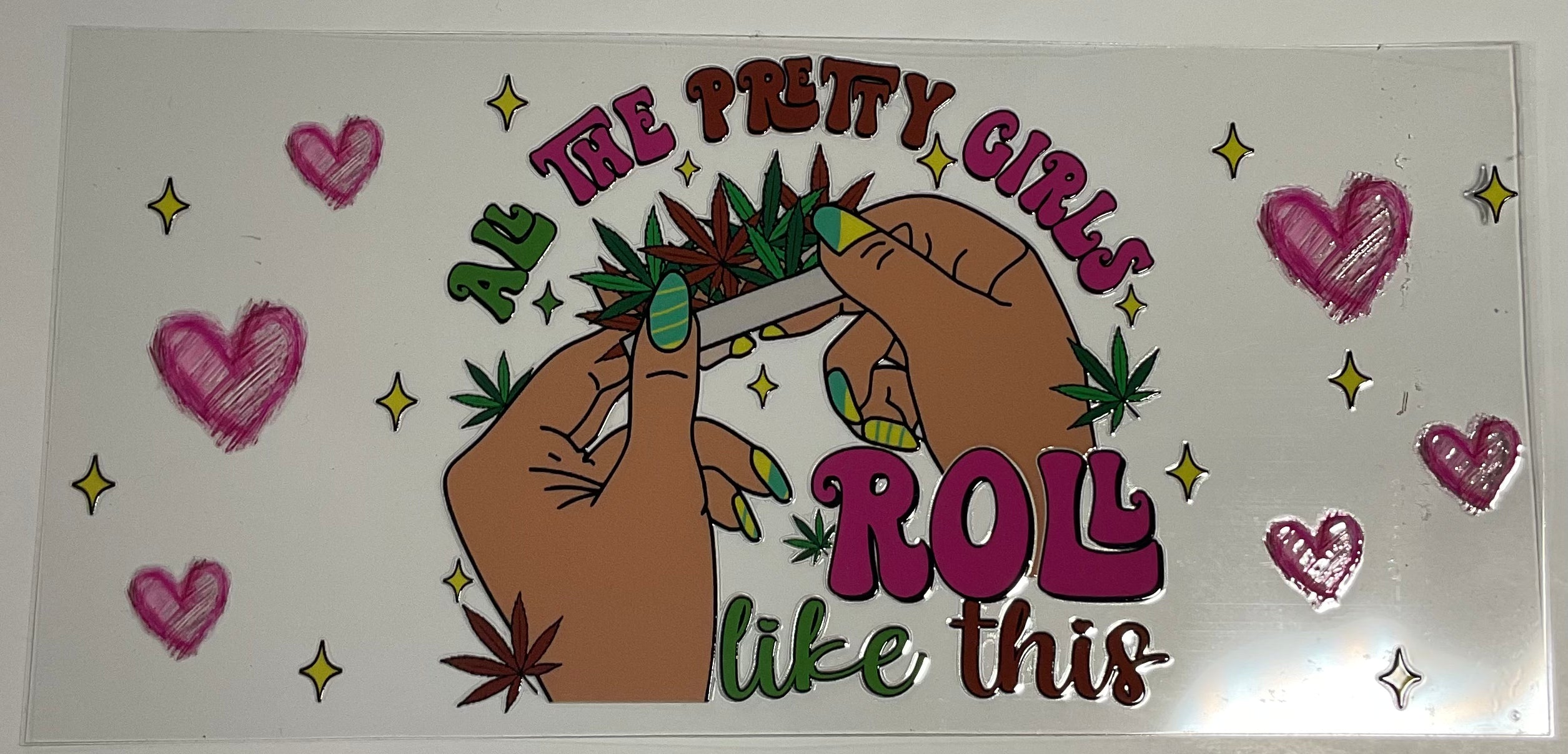 All the pretty girls roll like this