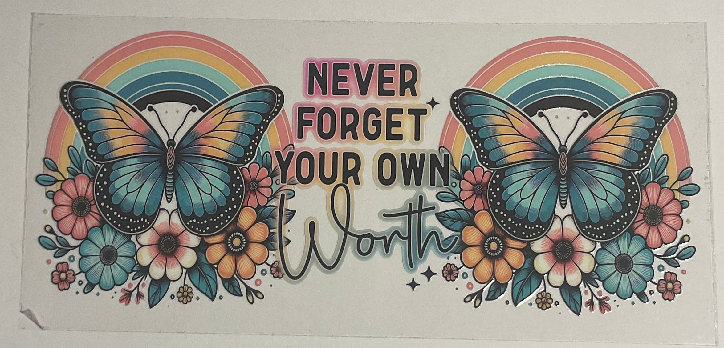 Never Forget Your Own Worth