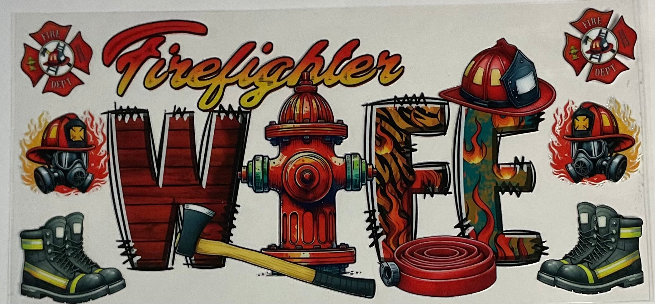 Fire Fighter Wife