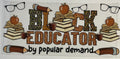 Black Educator by popular demand