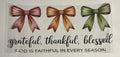 Grateful, Thankful, Blessed