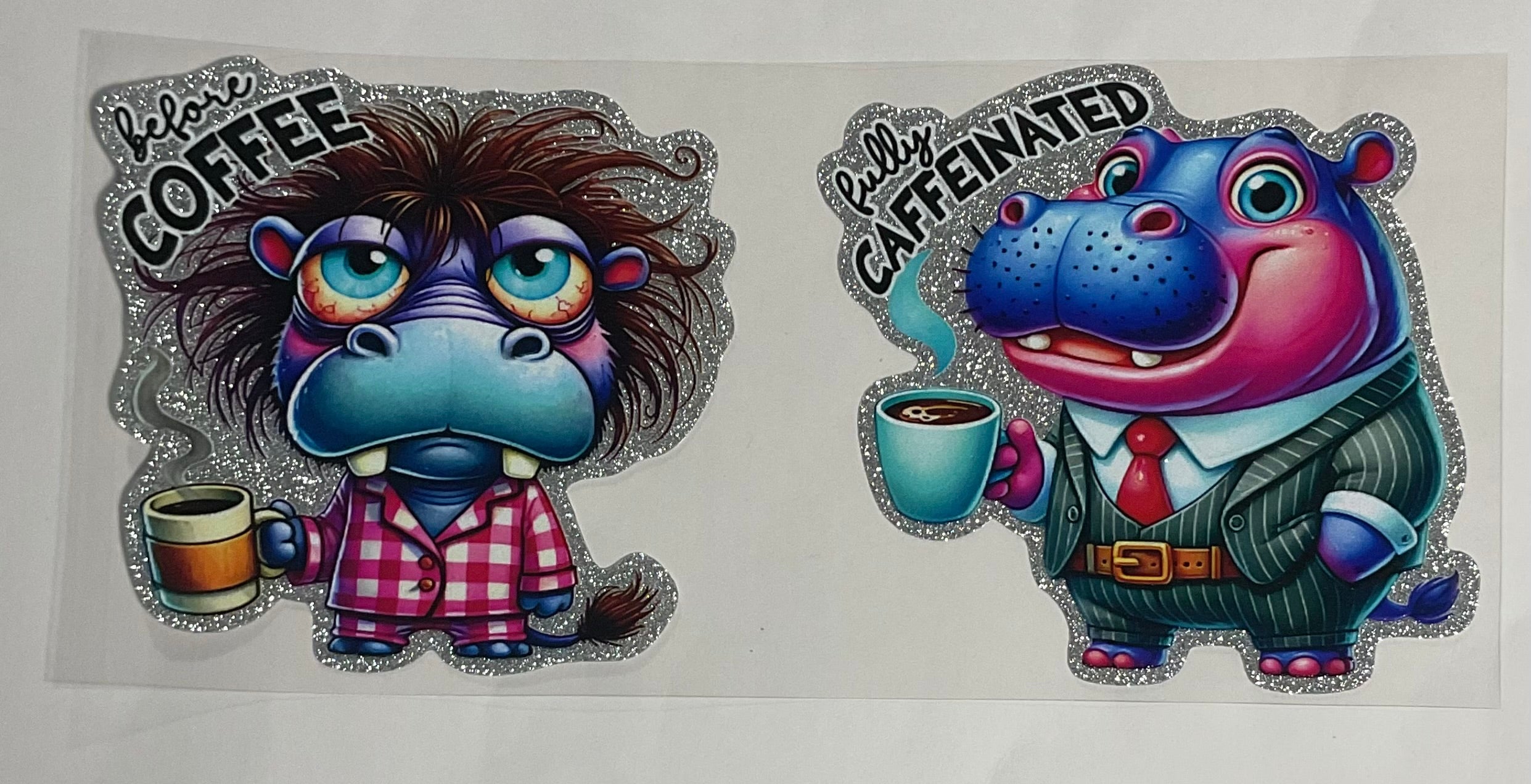 Before Coffee/Fully Caffeinated- Hippo