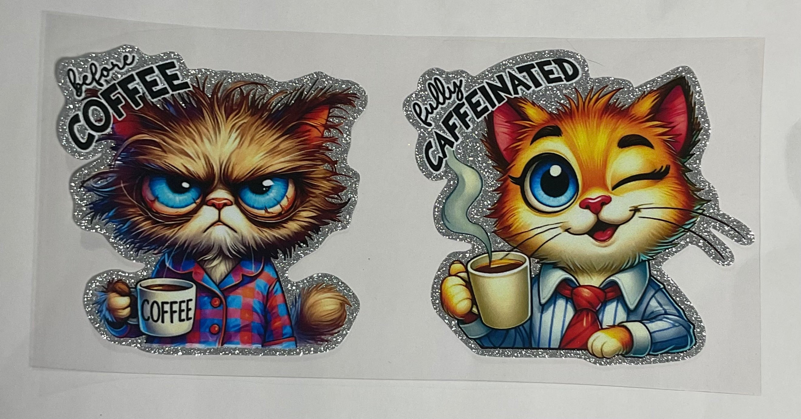 Before Coffee/Fully Caffeinated- Cat