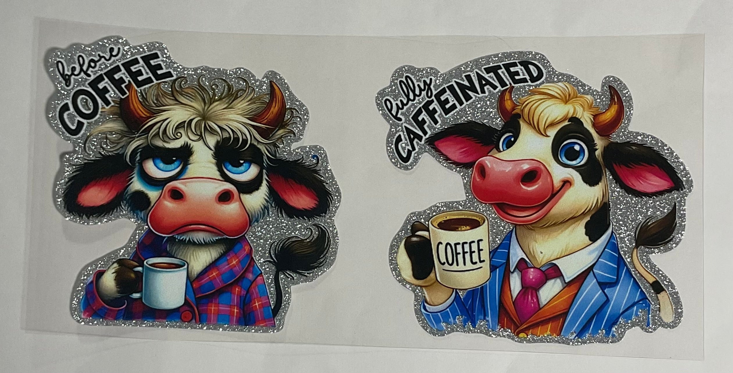 Before Coffee/Fully Caffeinated- Cow