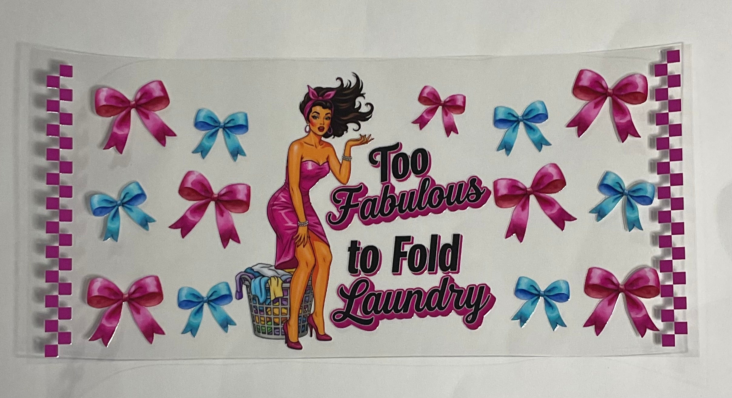 Too fabulous to fold laundry