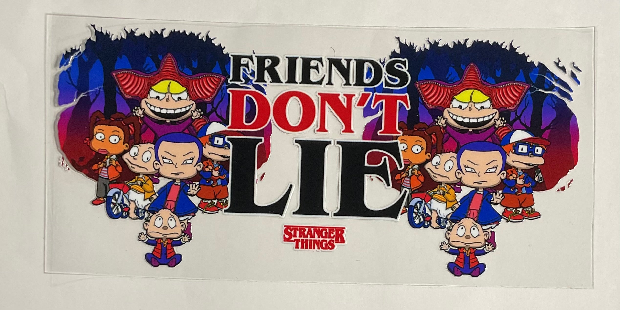 Stranger Things- "Friends don't lie"