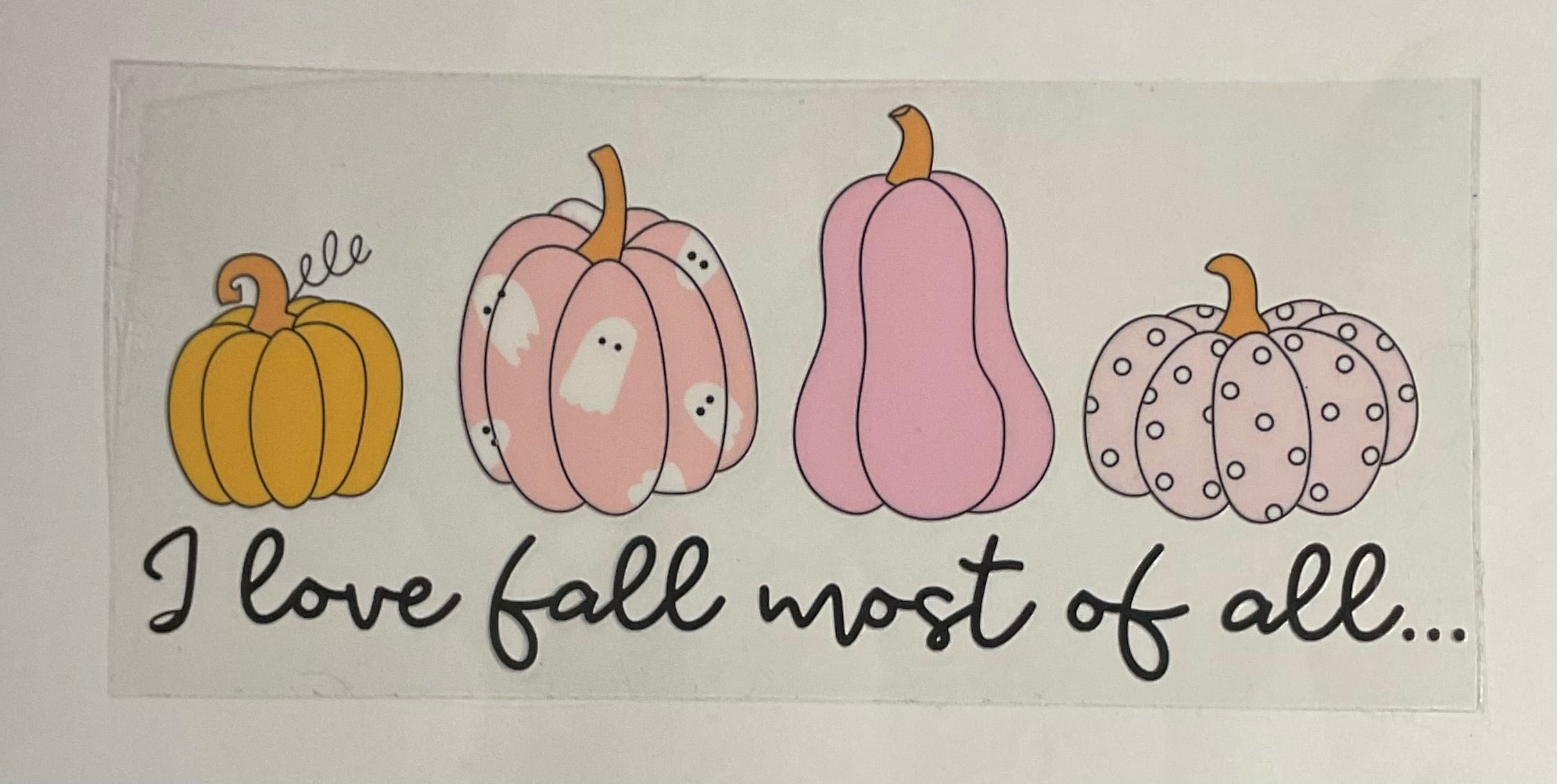 I love Fall most of all