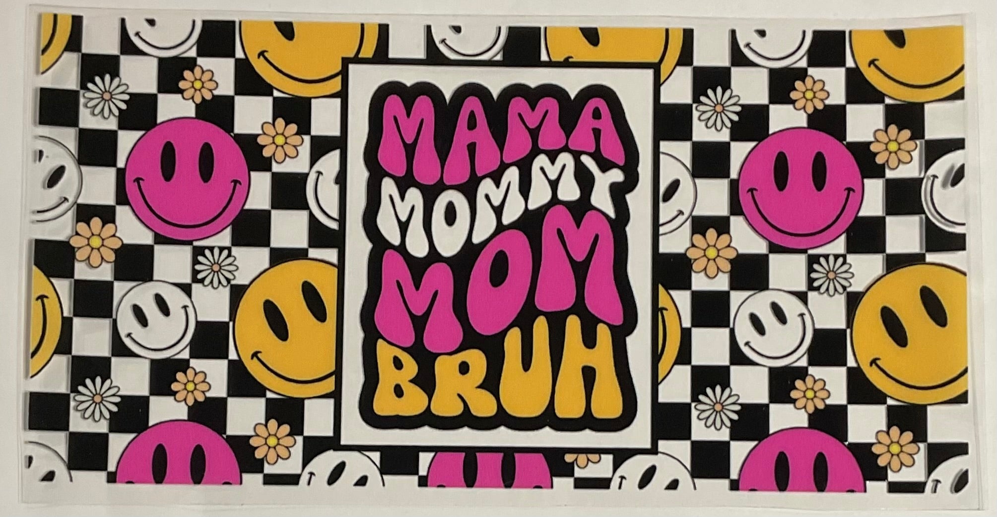 Mama Mommy Mom Bruh