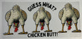 Guess What? Chicken Butt