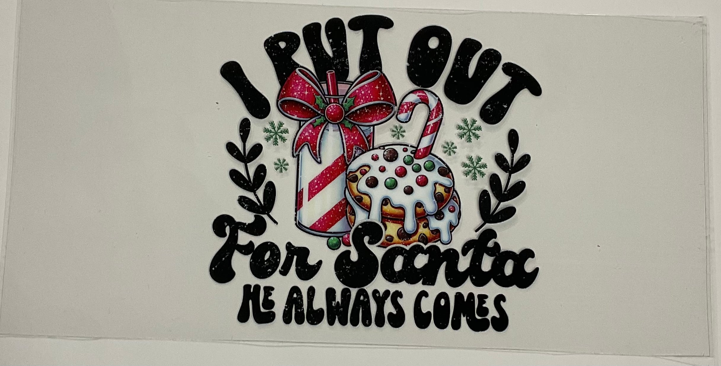 I put out for Santa he always comes(naughty/adult)