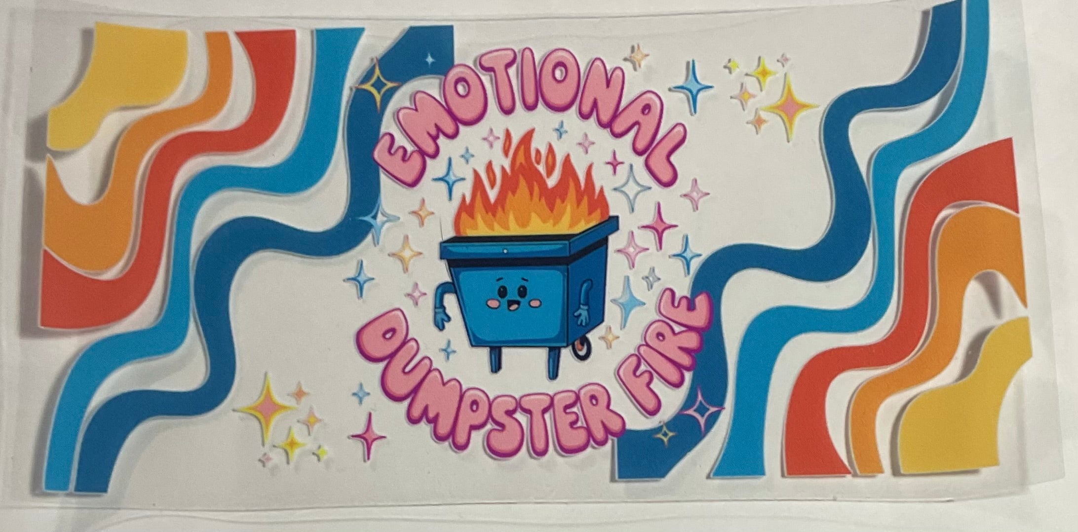 Emotional Dumpster Fire