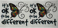 It's ok to be different