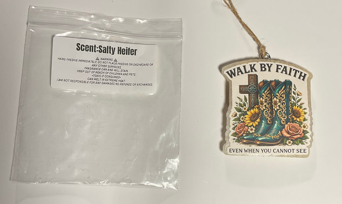 Freshie- Walk by faith - Scent: Salty Heifer