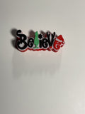 Regular Sized Straw Topper - Believe