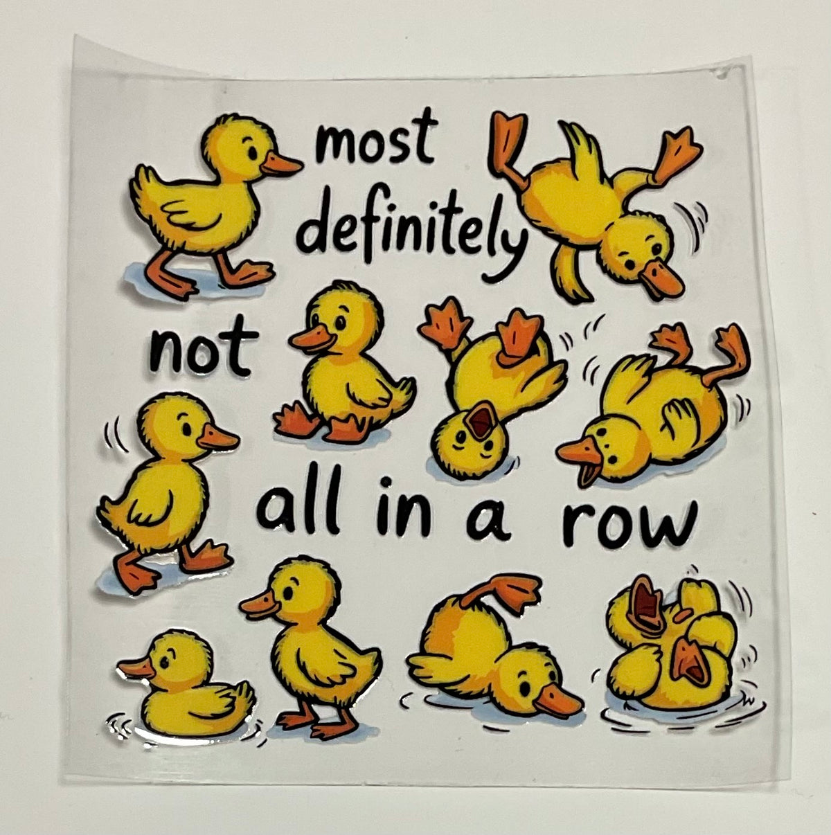 Decal - "Most definitely not all in a row"