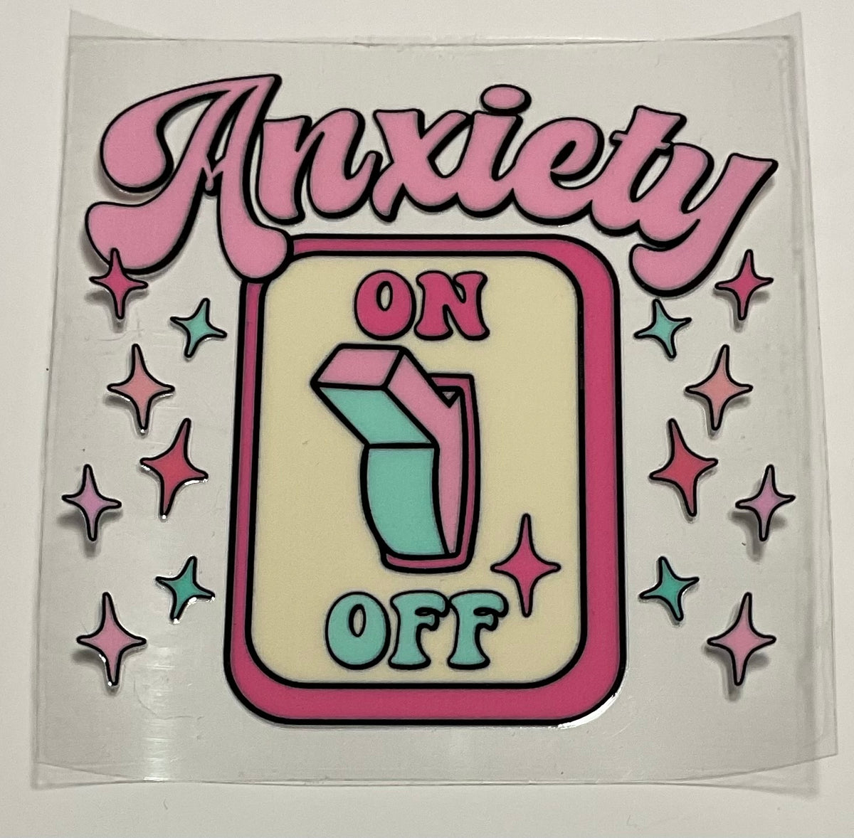 Decal - "Anxiety on/off switch