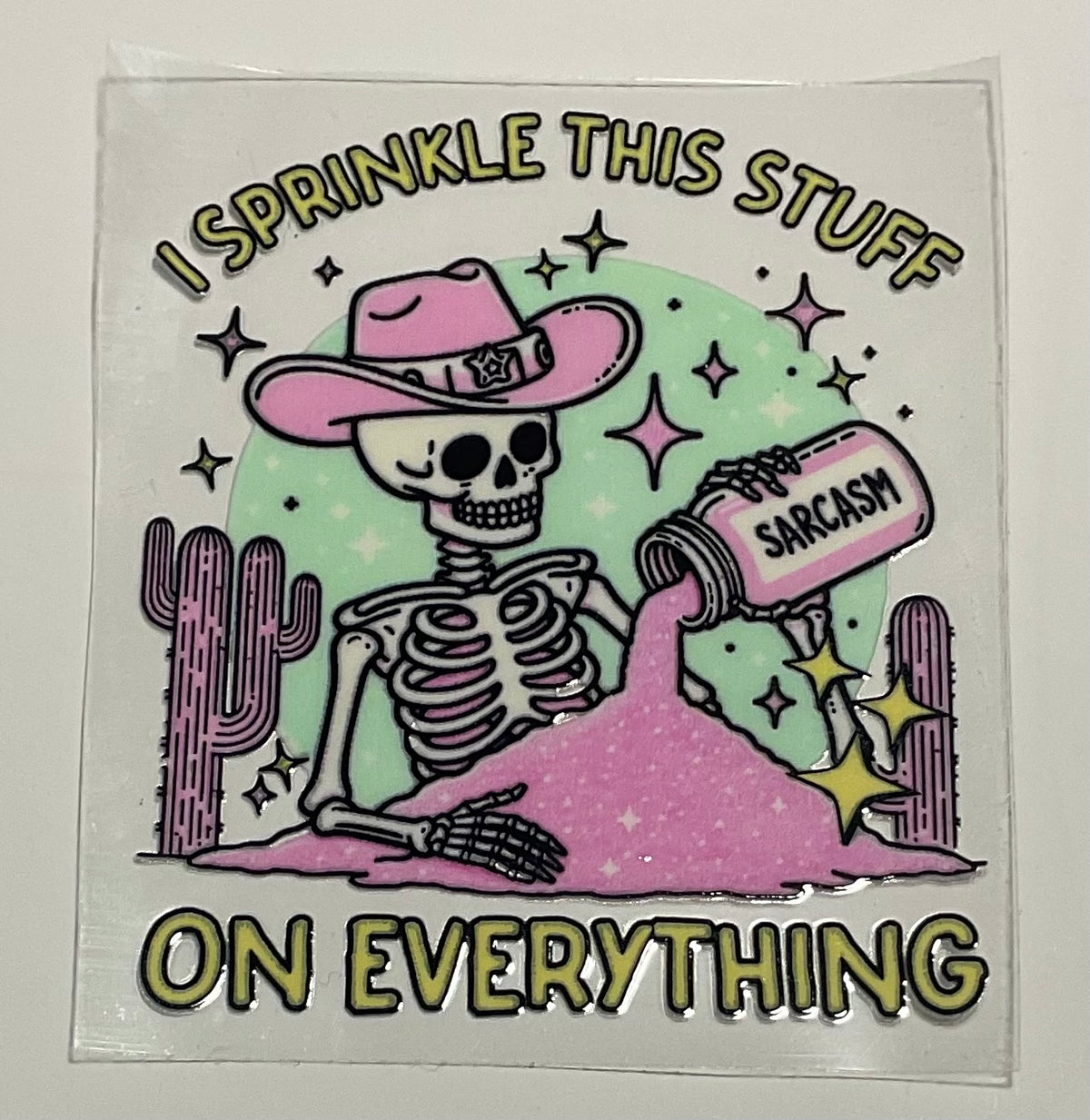 Decal - "I sprinkle this stuff on everything"