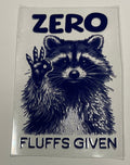 Decal - "Zero Fluffs Given"