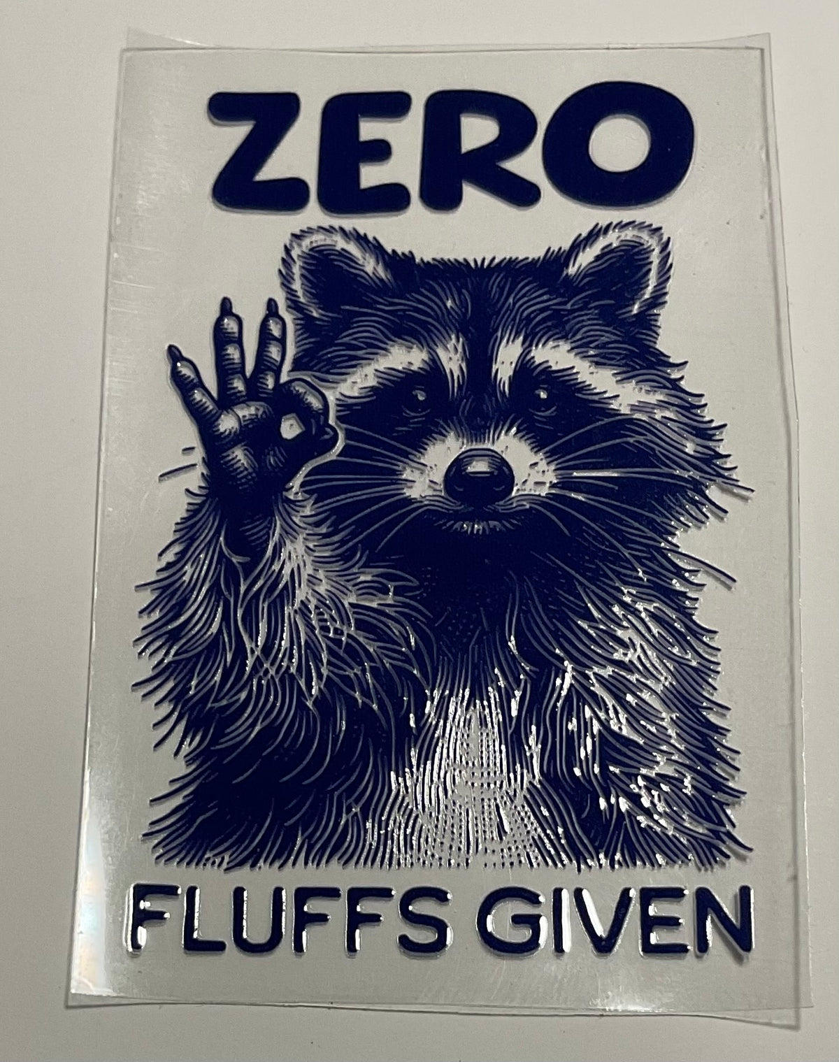 Decal - "Zero Fluffs Given"