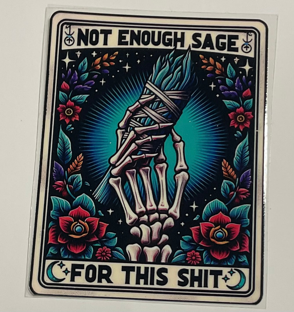 Decal - Not enough sage for this sh*t