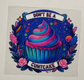 Decal - Don't be a C*ntcake