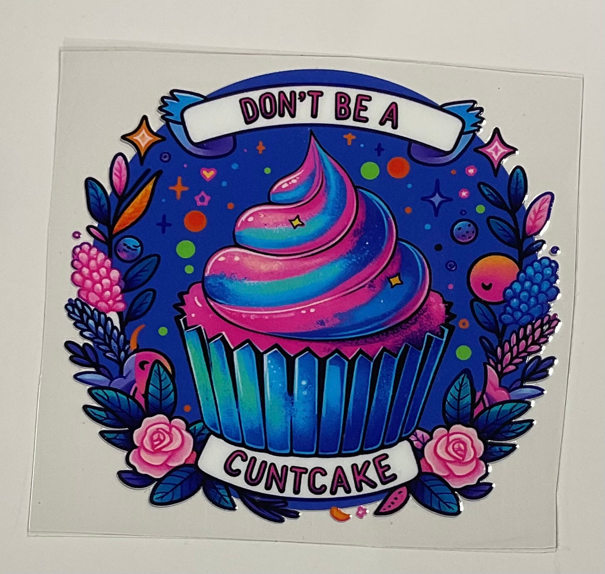 Decal - Don't be a C*ntcake