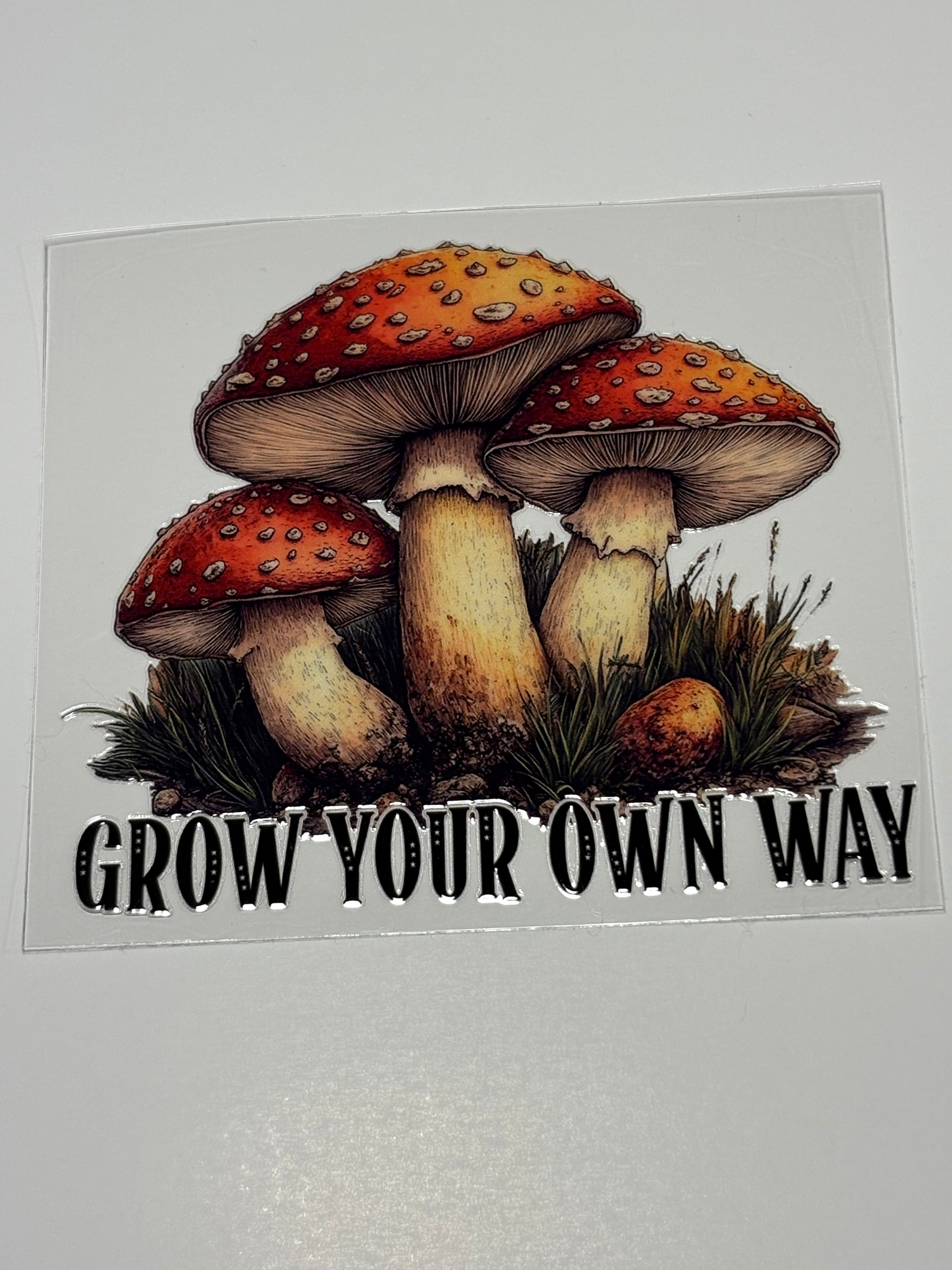Mushrooms *Grow Your Own Way*