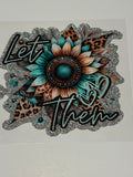Glitter Let Them w/ Flowers