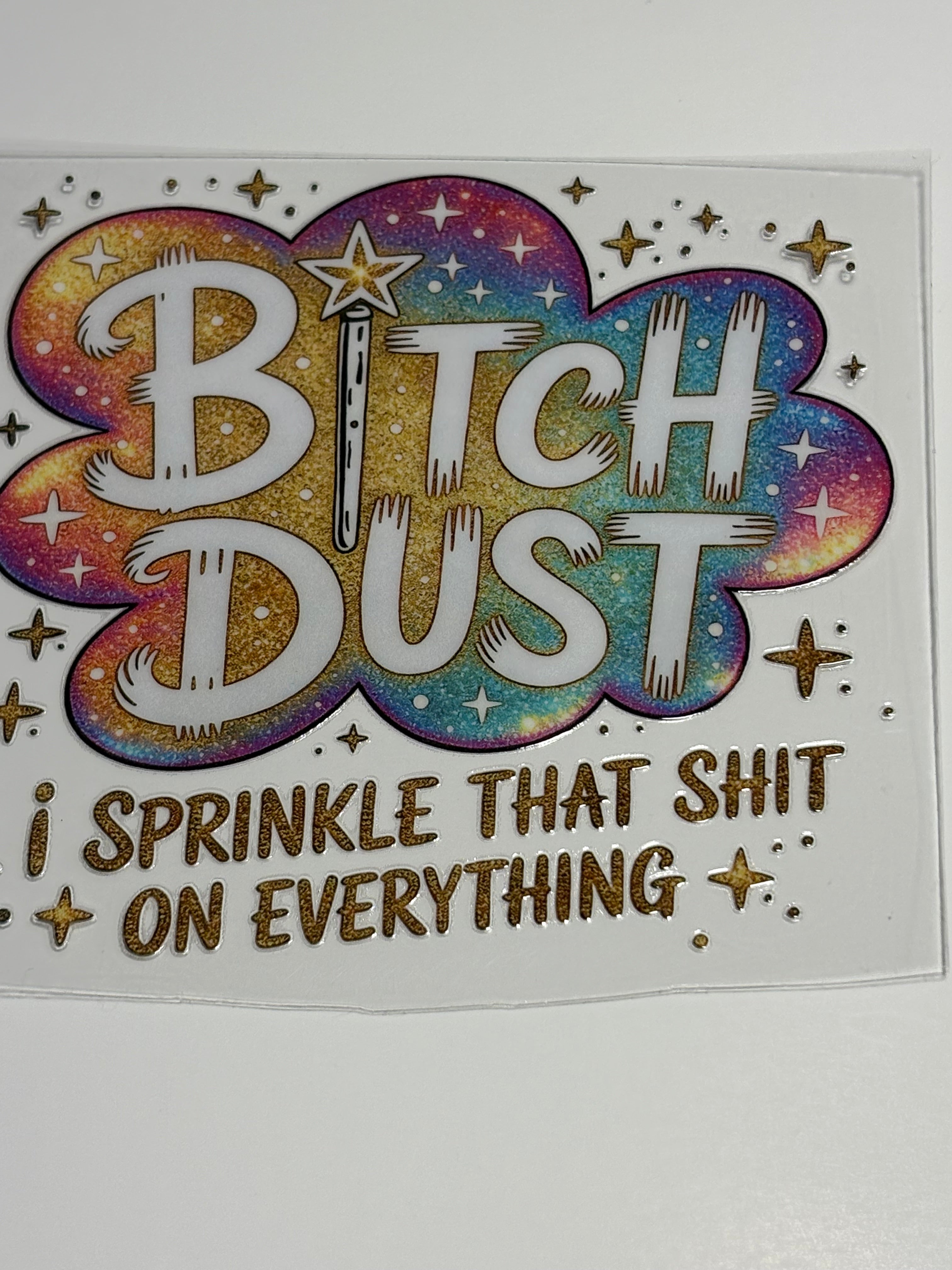 B*tch Dust(Adult Humor)