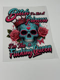B*tch I'm not a Princess(Adult Humor)