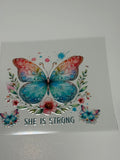 Butterfly "She is Strong"