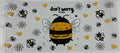 Don't Worry Bee Happy